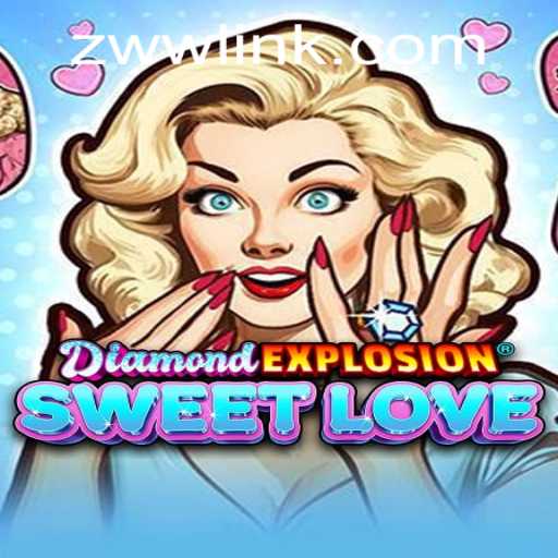 Explore the Thrilling World of DiamondExplosionSweetLove: A Game Like No Other