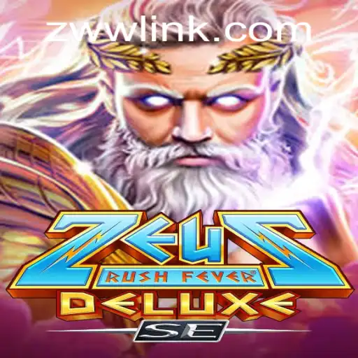 ZeusRushFeverDeluxeSE: A Thrilling Adventure Awaits